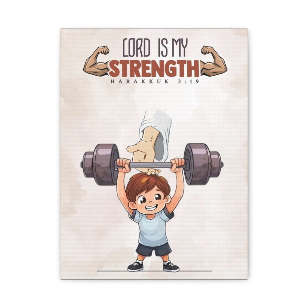 The Lord is my Strength-Matte Canvas, Stretched, 1.25"