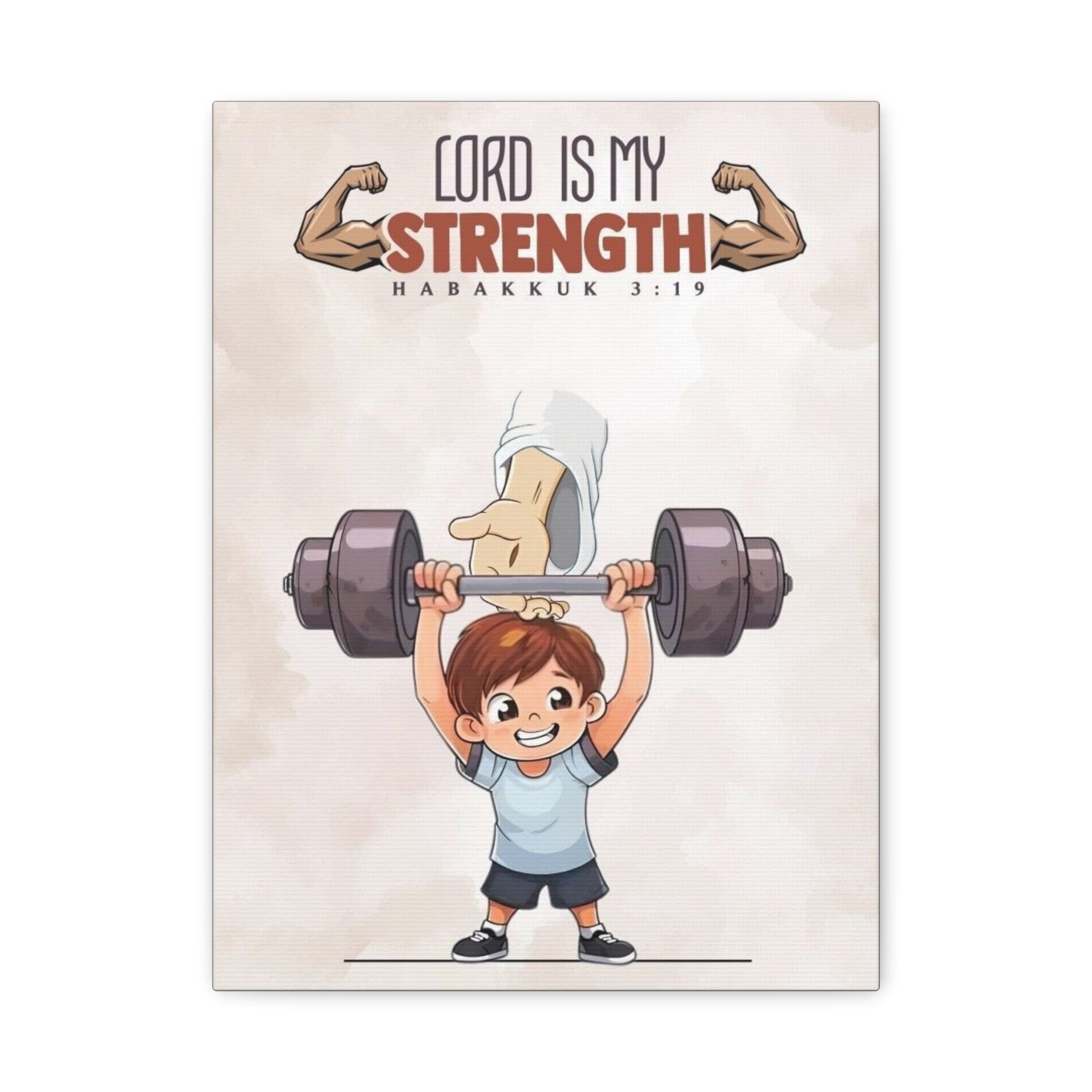 The Lord is my Strength-Matte Canvas, Stretched, 1.25"