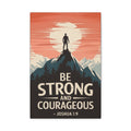 Be Strong and Courageous Canvas Wall Art – Inspirational Joshua 1:9 Mountain Print
