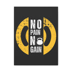 No Pain No Gain Gym Canvas Wall Art — Motivational Fitness Quote Print