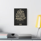 Matted Canvas Wall Art - "If God Is For Us, Who Can Be Against Us?" Romans 8:31 Christian Scripture Print