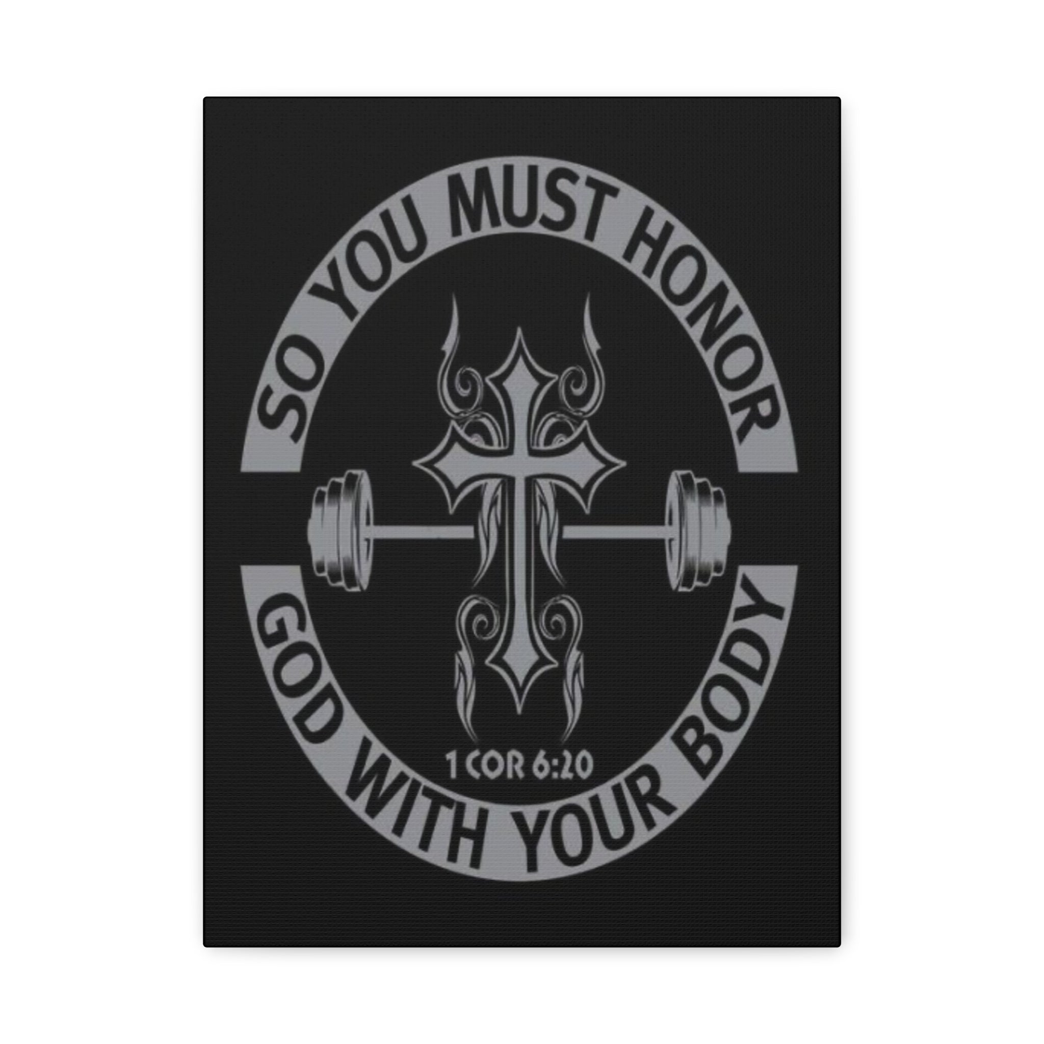 Christian Fitness Wall Art — "So You Must Honor God With Your Body" Matte Canvas