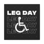 Leg Day Canvas Wall Art — Disabled Symbol Fitness Quote Matte Stretched Canvas