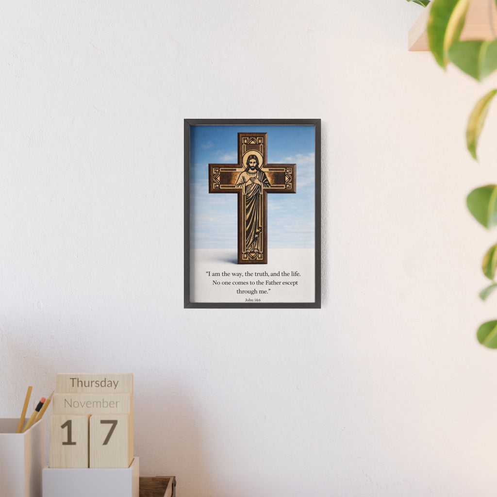 John 14:6 Religious Wall Art Poster with Jesus Cross & John 14:6 Quote — Framed Wooden Poster