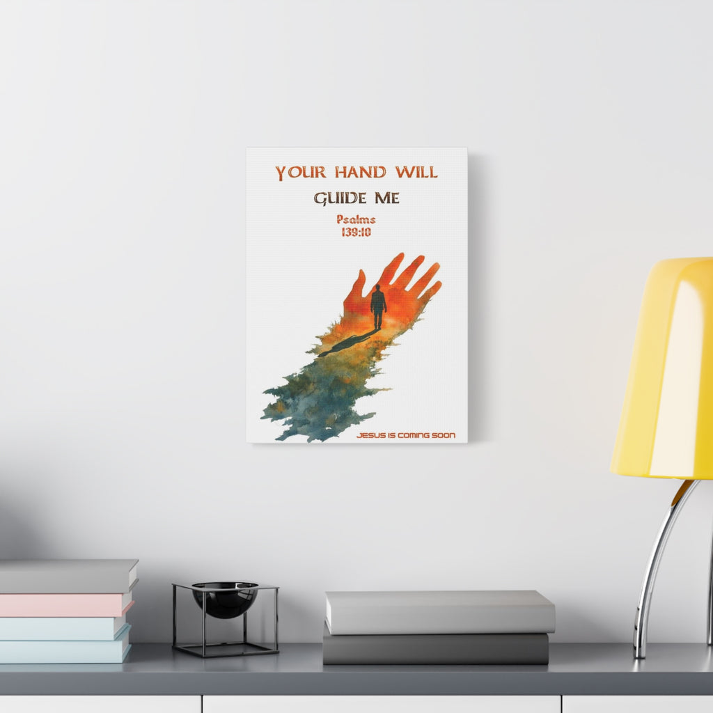 Your Hand Will Guide Me — Psalm 139:10 Matte Canvas Wall Art