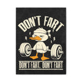 Don’t Fart Weightlifting Duck Matte Canvas Wall Art