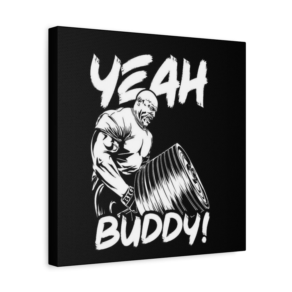 Canvas Wall Art – "Yeah Buddy!" Gym Motivational Print