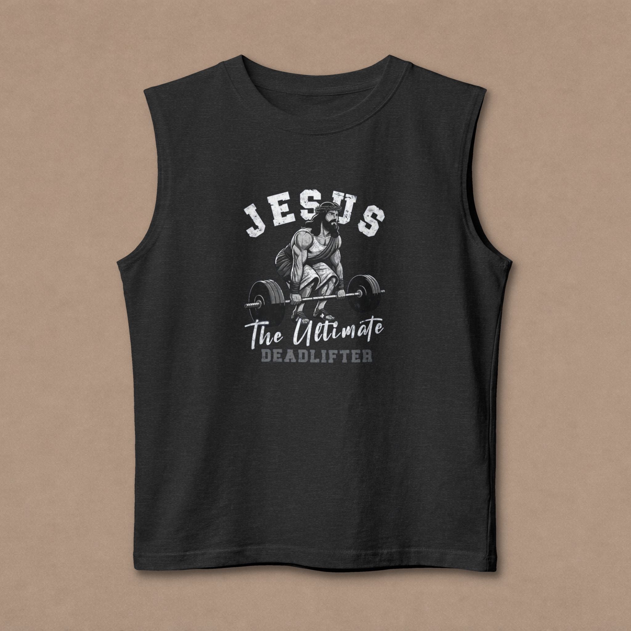 Jesus The Ultimate Deadlifter Muscle Tank — Christian Gym Workout Tank Top