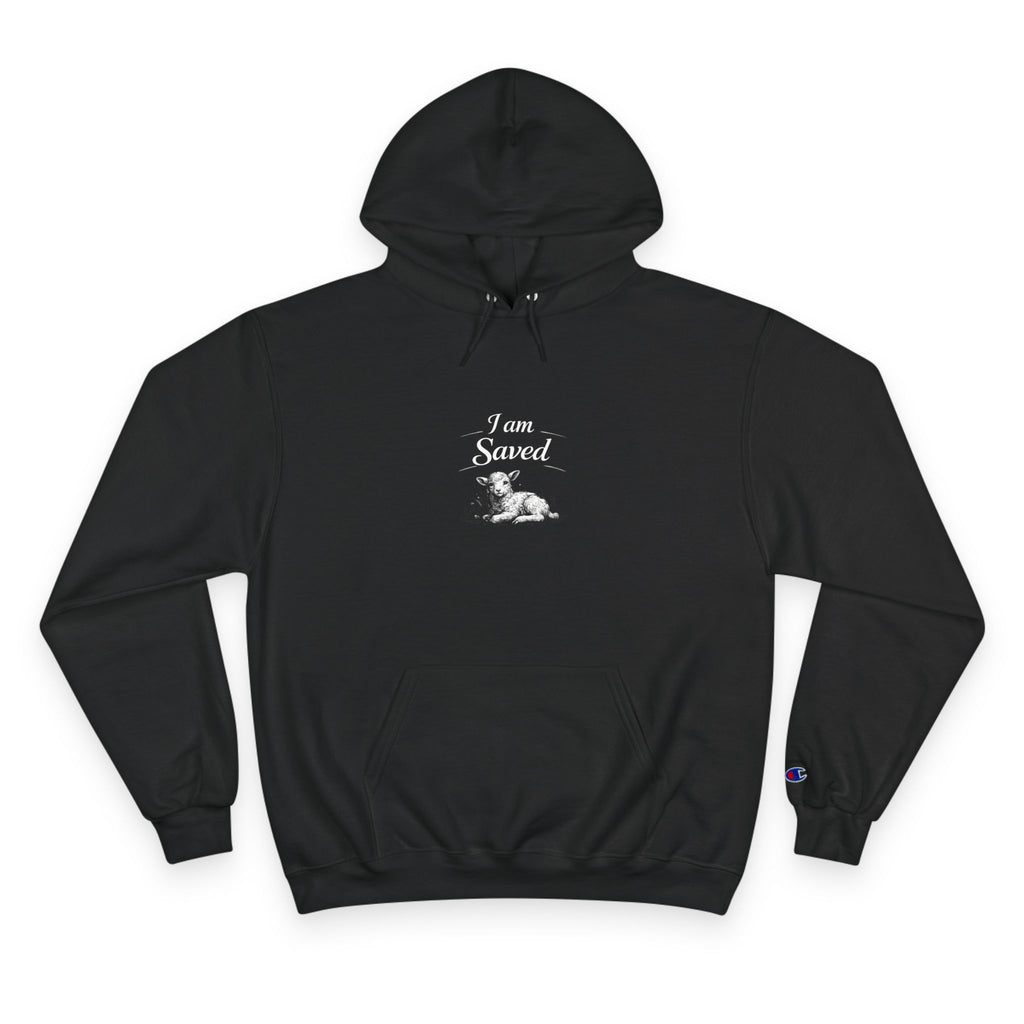 Champion Hoodie - I am Saved