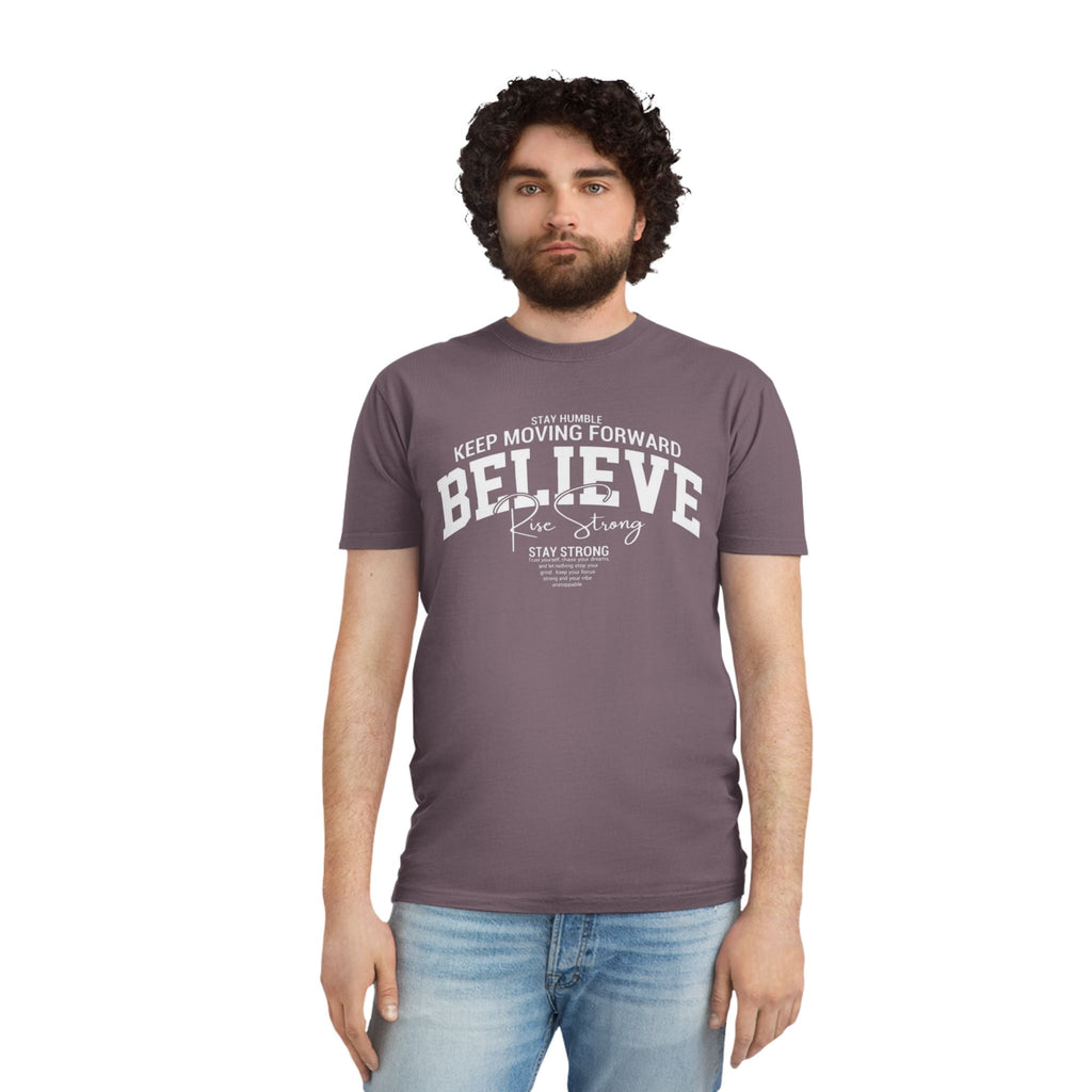 Believe Motivational T‑Shirt — Keep Moving Forward Inspirational Tee