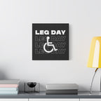 Leg Day Canvas Wall Art — Disabled Symbol Fitness Quote Matte Stretched Canvas