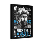Rebel Brooklyn Wall Canvas — “Fuck The Rules” Matte Stretched Art