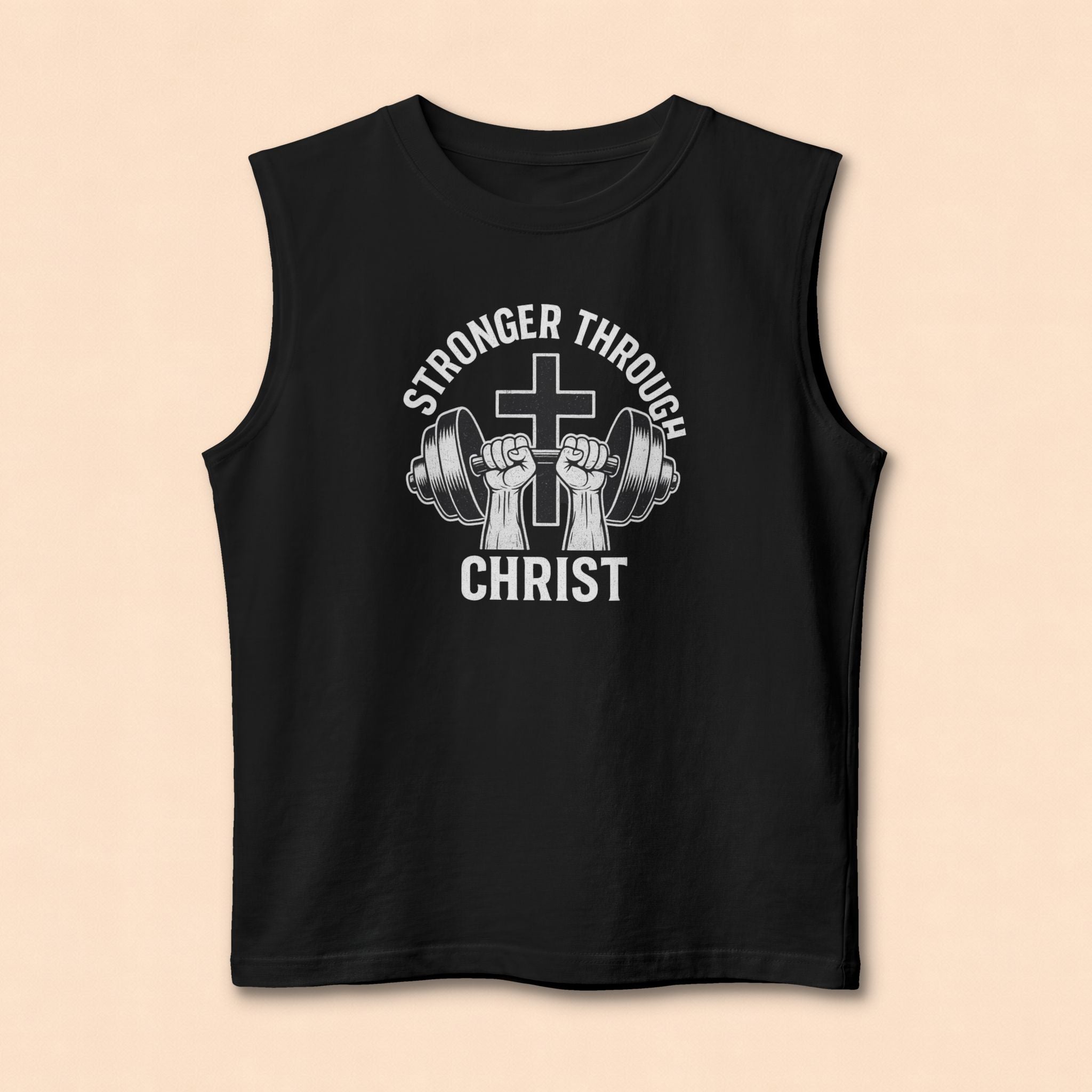 Christian Fitness Muscle Tank — "Stronger Through Christ" Gym Shirt