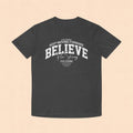 Believe Motivational T‑Shirt — Keep Moving Forward Inspirational Tee