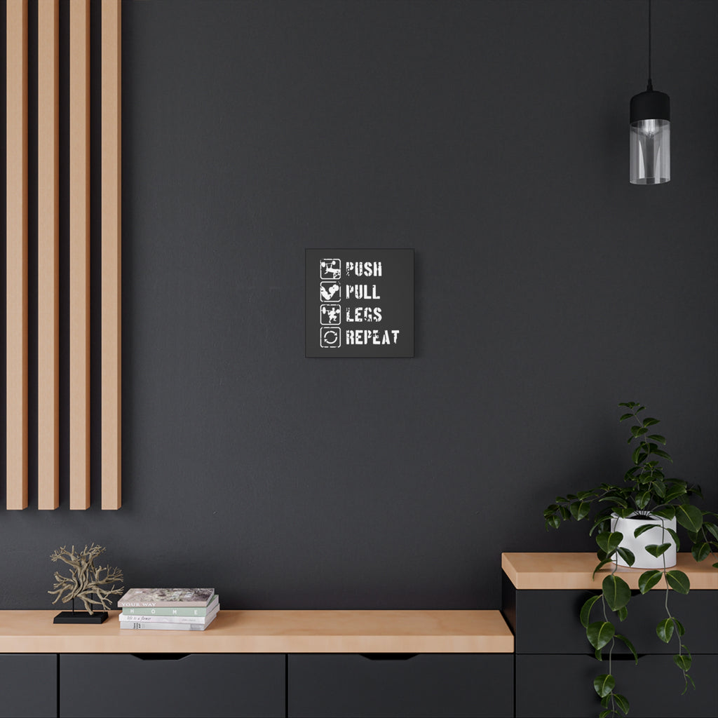 Push Pull Legs Repeat Canvas Wall Art — Fitness Gym Workout Motivation