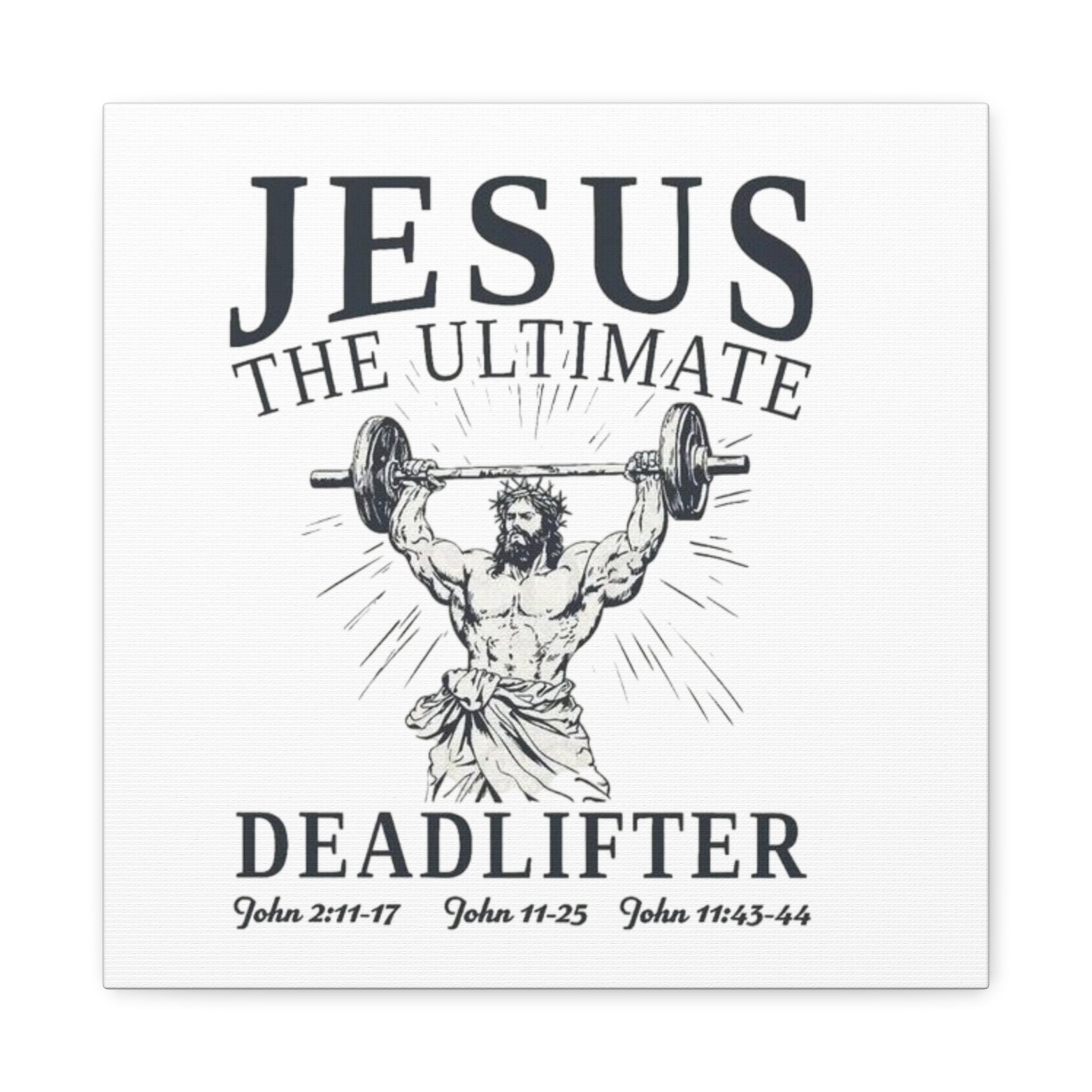 Canvas Wall Art — "Jesus The Ultimate Deadlifter" Religious Fitness Print