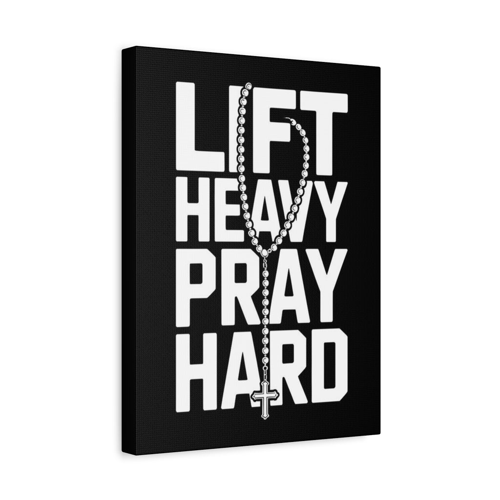Lift Heavy Pray Hard Canvas Wall Art — Motivational Fitness & Faith Print