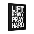 Lift Heavy Pray Hard Canvas Wall Art — Motivational Fitness & Faith Print