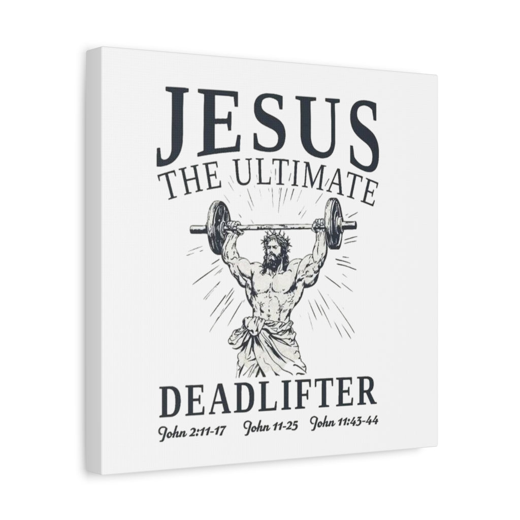 Canvas Wall Art — "Jesus The Ultimate Deadlifter" Religious Fitness Print
