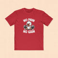No Pain No Gain Fitness Tee — Angry Penguin Weightlifting Gym Shirt