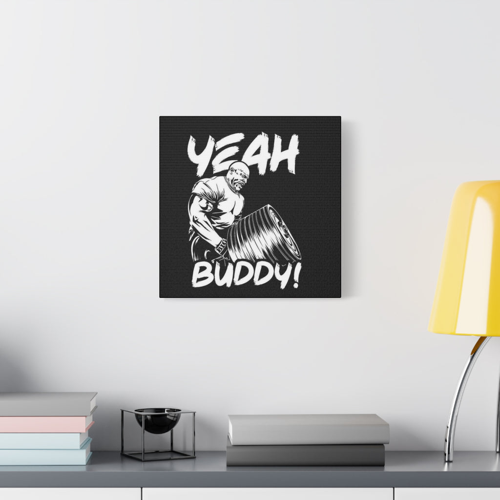 Canvas Wall Art – "Yeah Buddy!" Gym Motivational Print