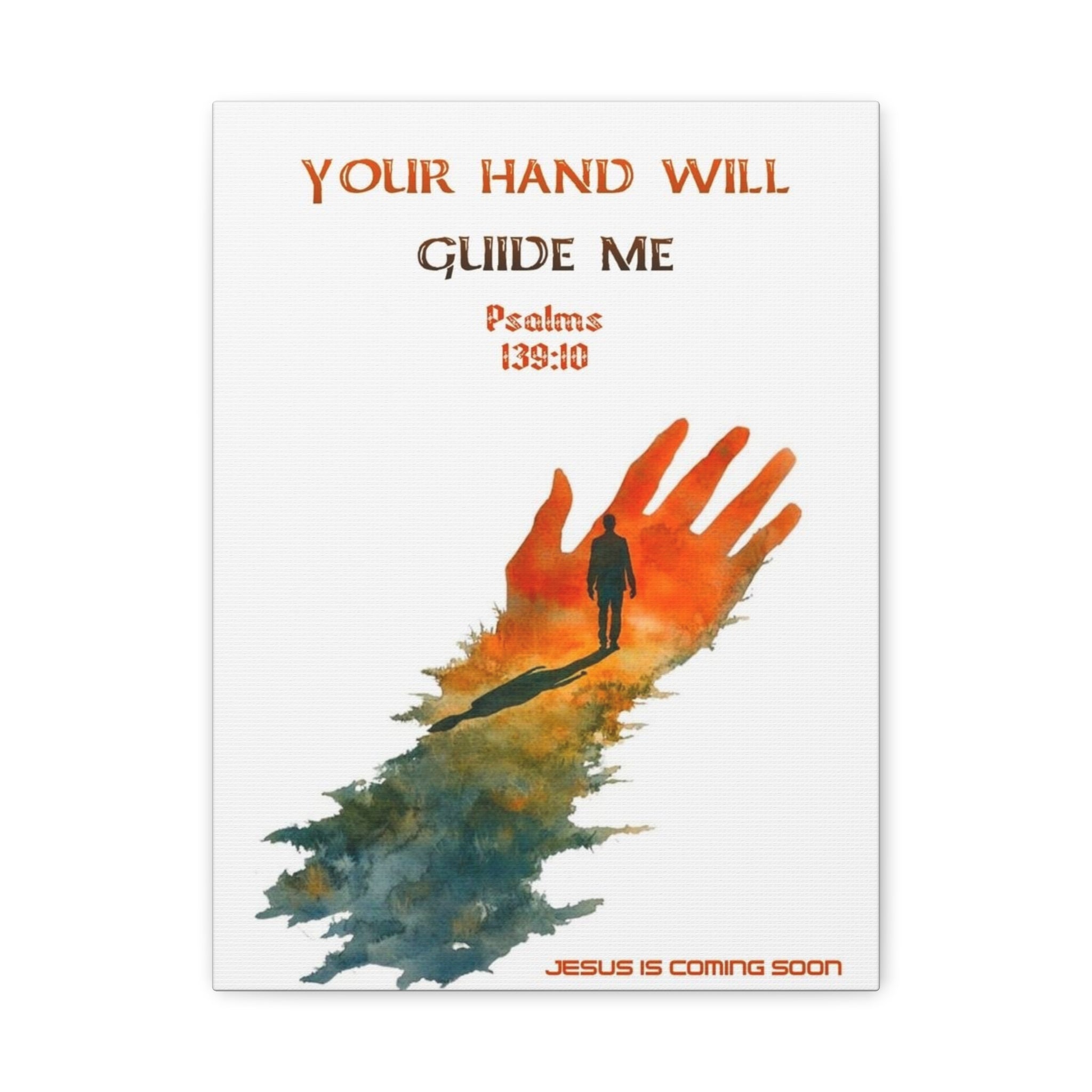 Your Hand Will Guide Me — Psalm 139:10 Matte Canvas Wall Art