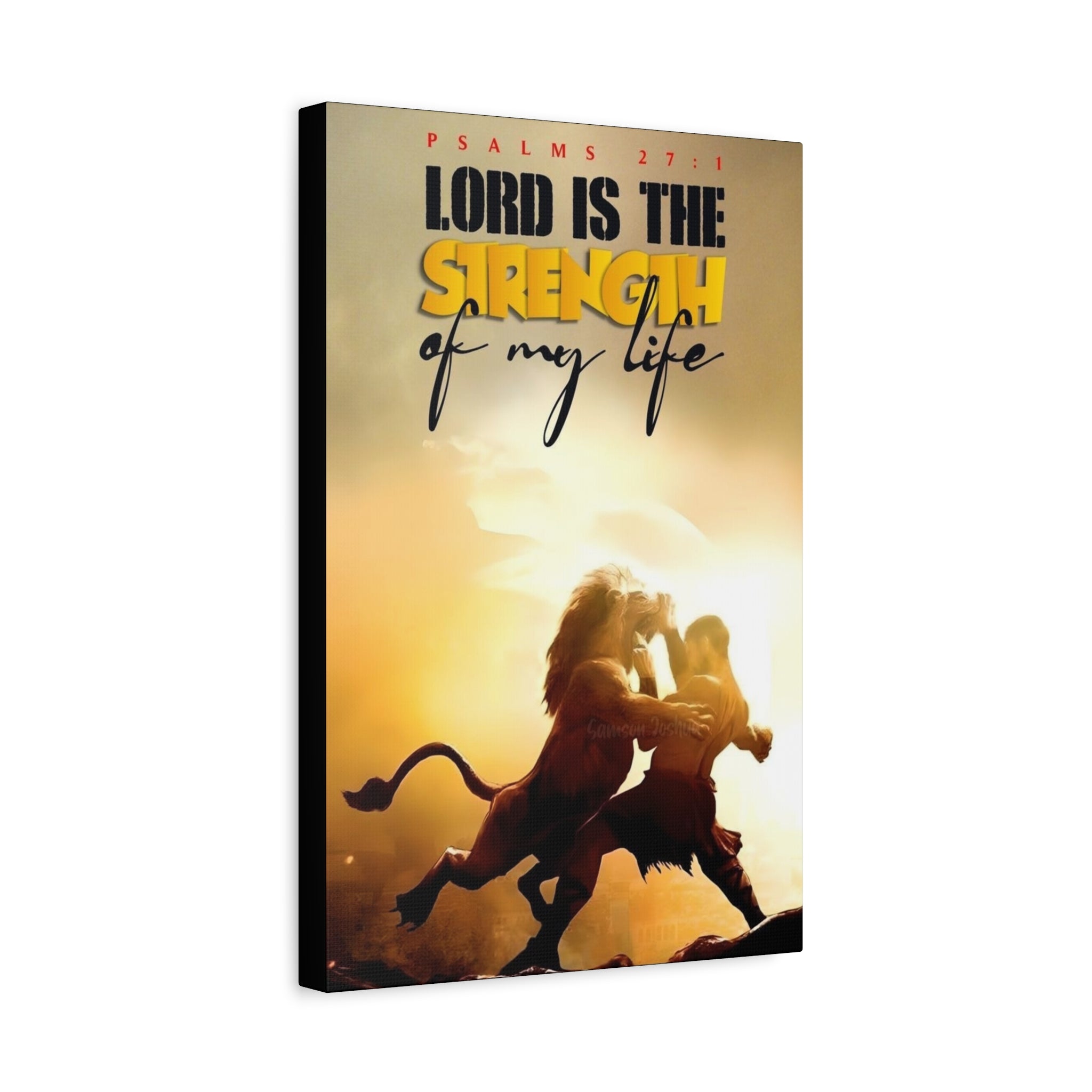 Matte Canvas Wall Art – "Lord Is the Strength of My Life" (Psalms 27:1) Spiritual Christian Decor