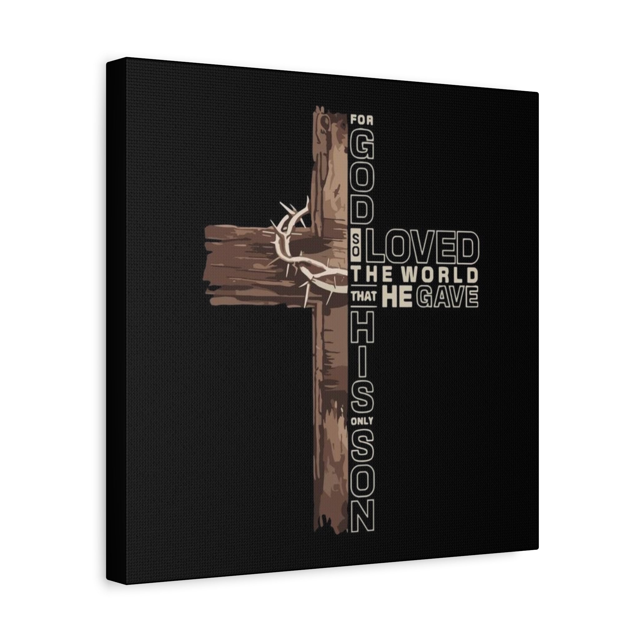Christian Cross Canvas Wall Art — "For God So Loved the World That He Gave His Only Son" Matte Stretched